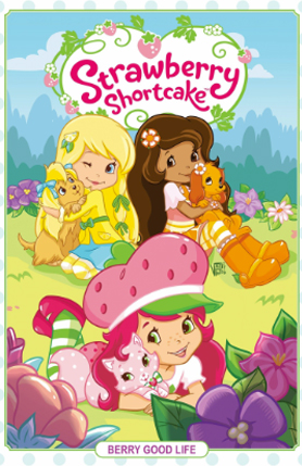 Strawberry Shortcake Vol. 3 Berry Good Life